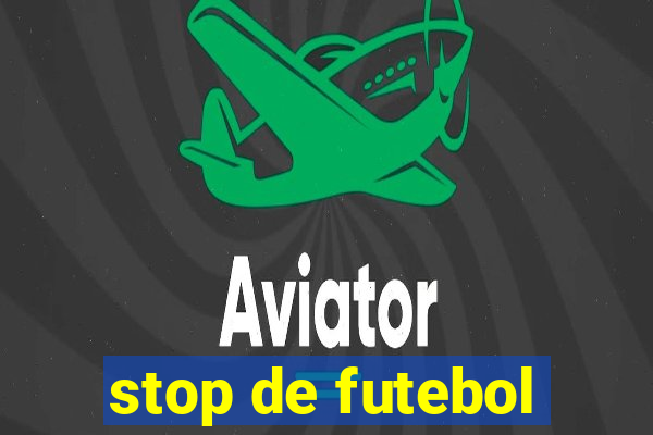 stop de futebol