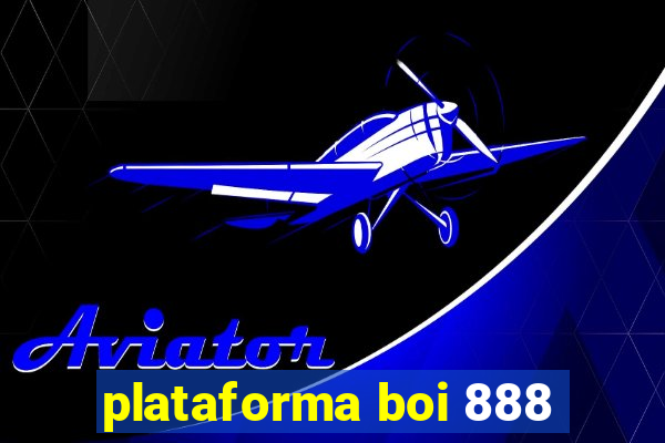 plataforma boi 888