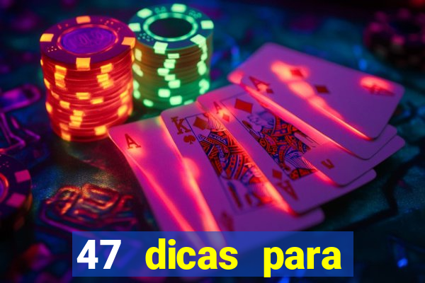 47 dicas para ganhar na mega-sena pdf