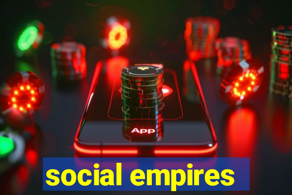 social empires