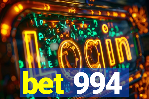 bet 994