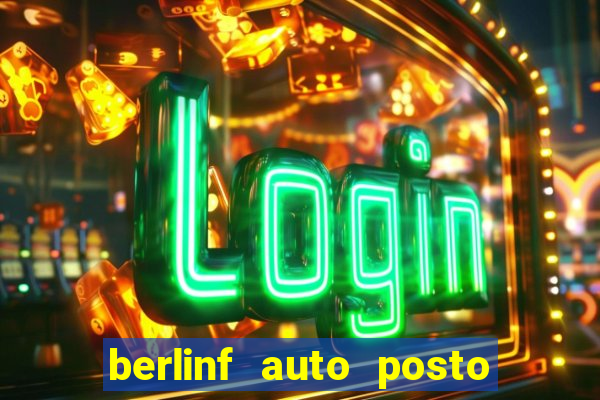 berlinf auto posto onde fica