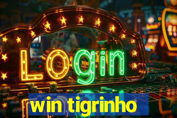 win tigrinho