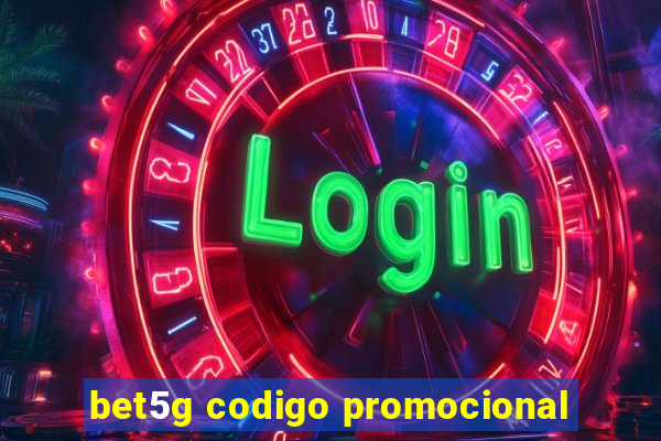 bet5g codigo promocional