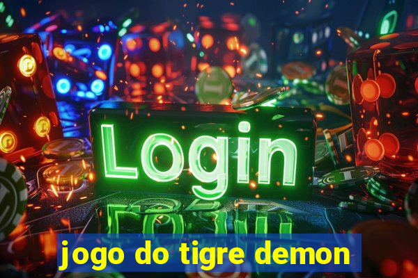 jogo do tigre demon