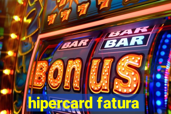 hipercard fatura