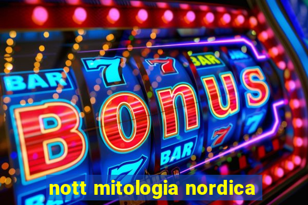 nott mitologia nordica