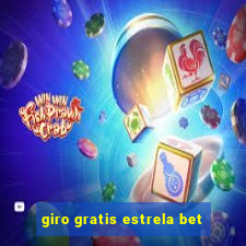 giro gratis estrela bet