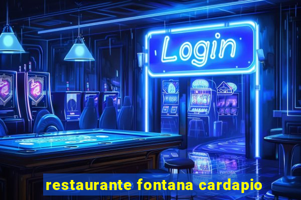 restaurante fontana cardapio