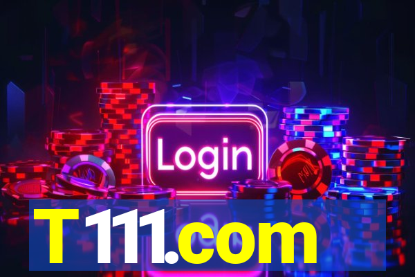 T111.com