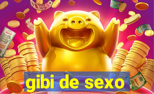 gibi de sexo