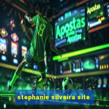 stephanie silveira site