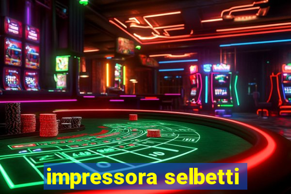 impressora selbetti