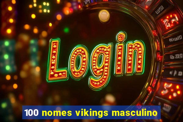 100 nomes vikings masculino