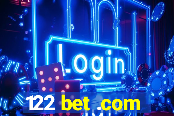 122 bet .com