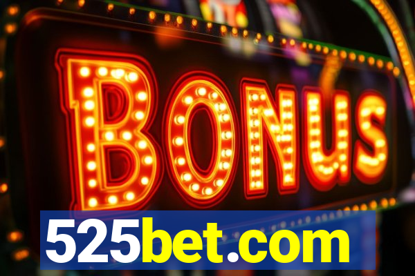 525bet.com