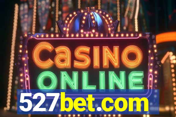 527bet.com