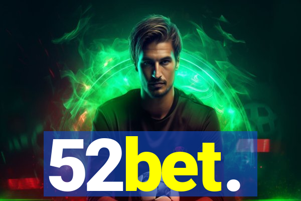 52bet.