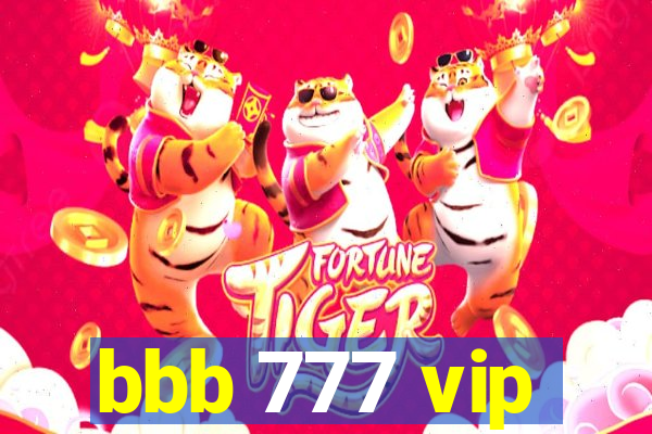 bbb 777 vip