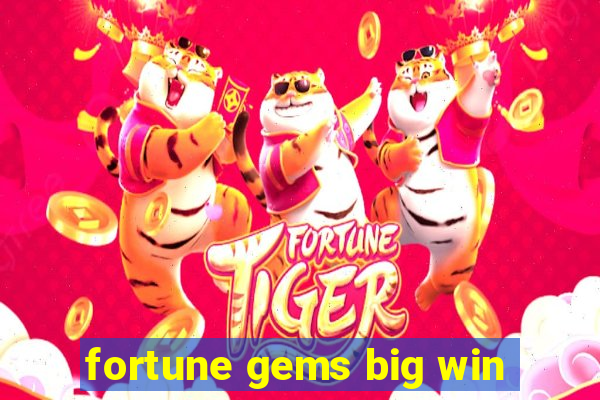 fortune gems big win