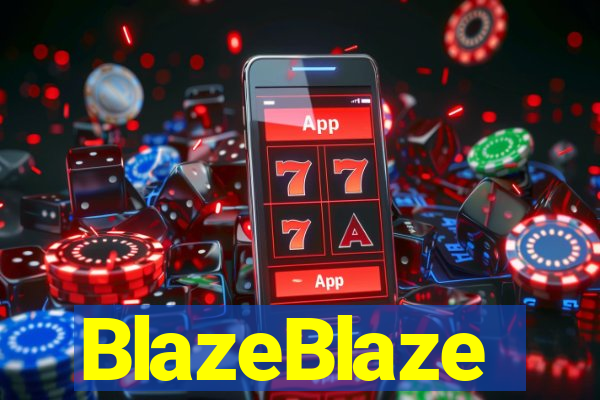 BlazeBlaze