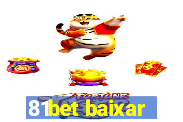 81bet baixar