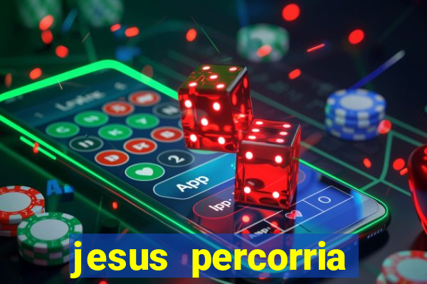 jesus percorria todas as cidades caminho neocatecumenal