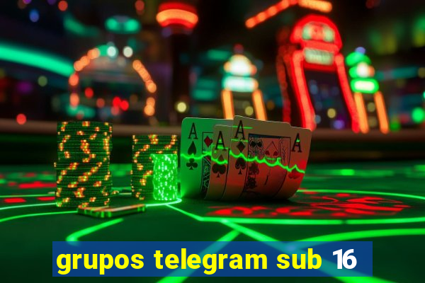 grupos telegram sub 16