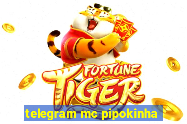 telegram mc pipokinha