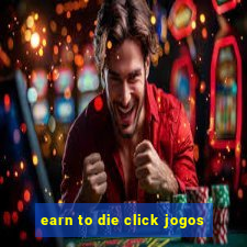 earn to die click jogos