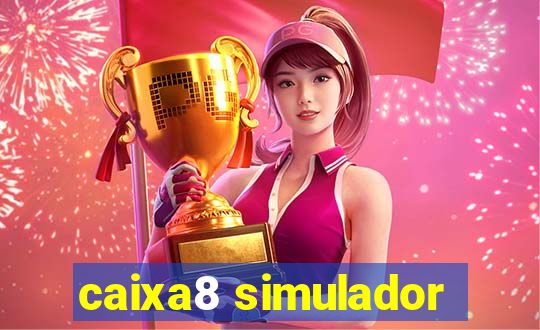 caixa8 simulador