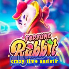 crazy time assistir