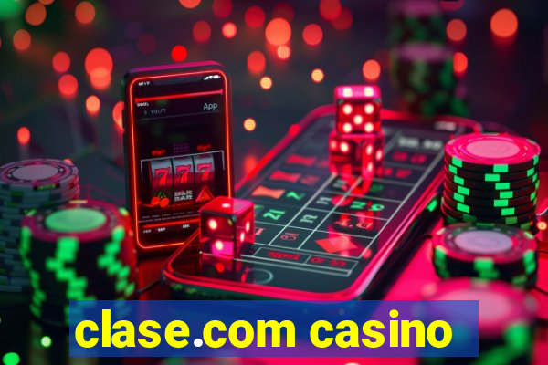 clase.com casino