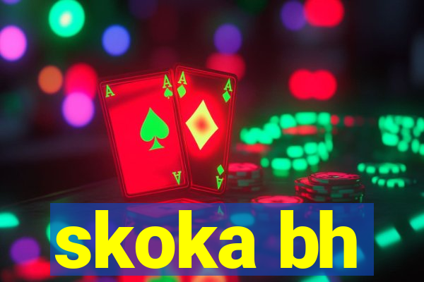 skoka bh