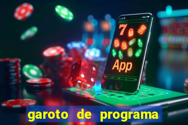 garoto de programa da zona leste