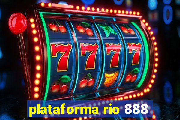 plataforma rio 888