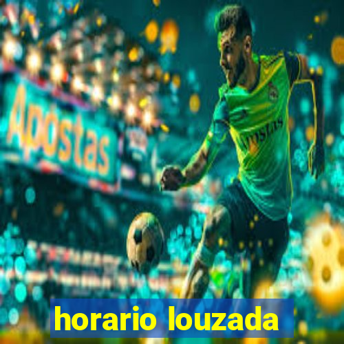 horario louzada