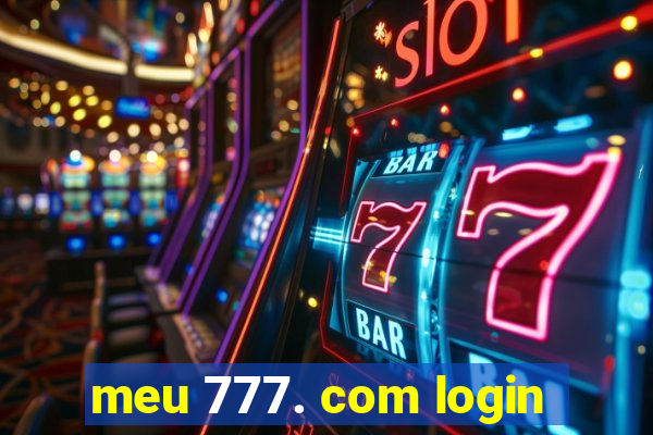 meu 777. com login