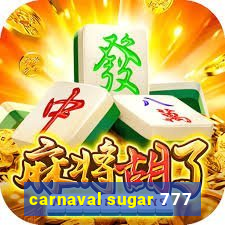 carnaval sugar 777