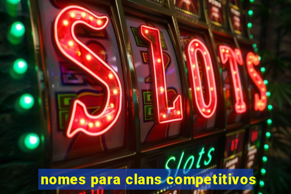 nomes para clans competitivos