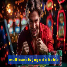 multicanais jogo do bahia