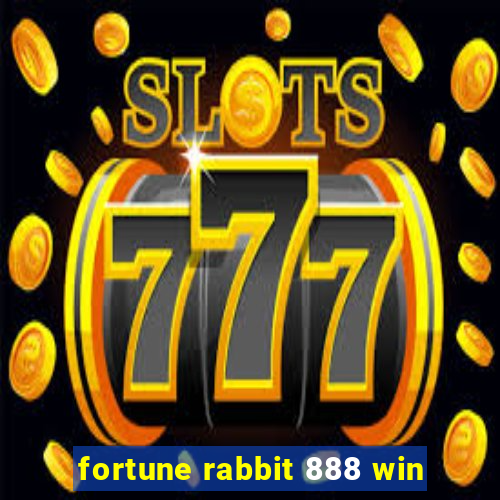 fortune rabbit 888 win