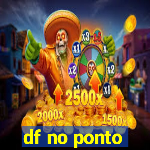 df no ponto