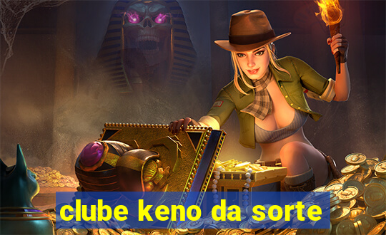 clube keno da sorte