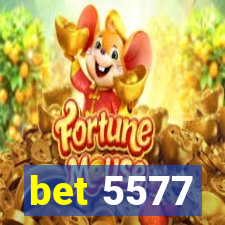 bet 5577