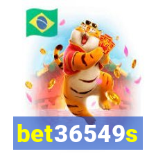 bet36549s