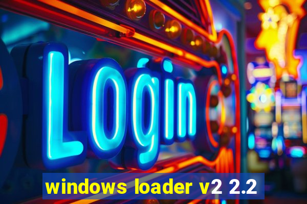 windows loader v2 2.2