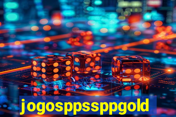 jogosppssppgold