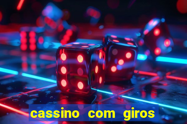 cassino com giros gratis sem deposito