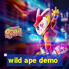 wild ape demo